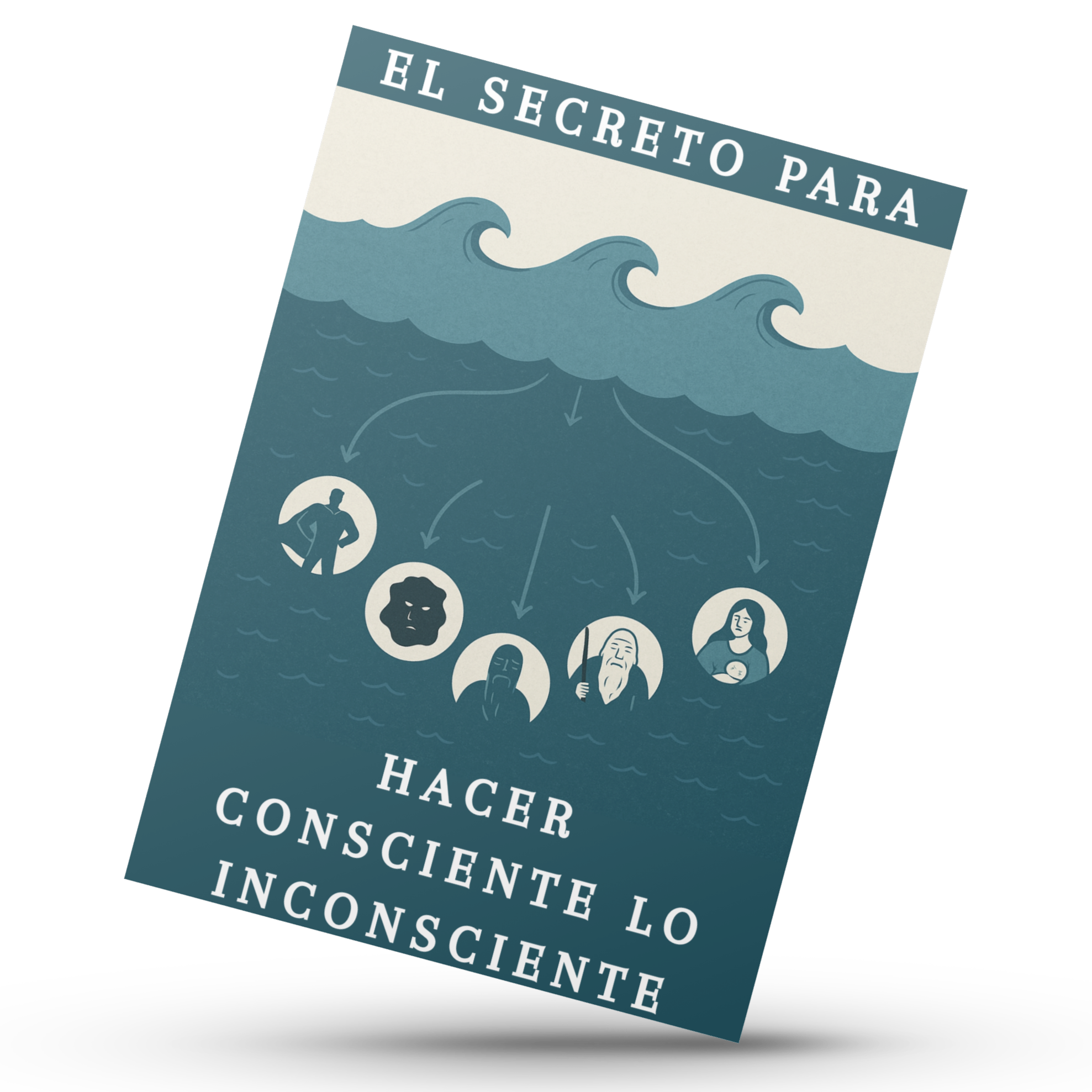 El secreto para hacer consciente lo inconsciente